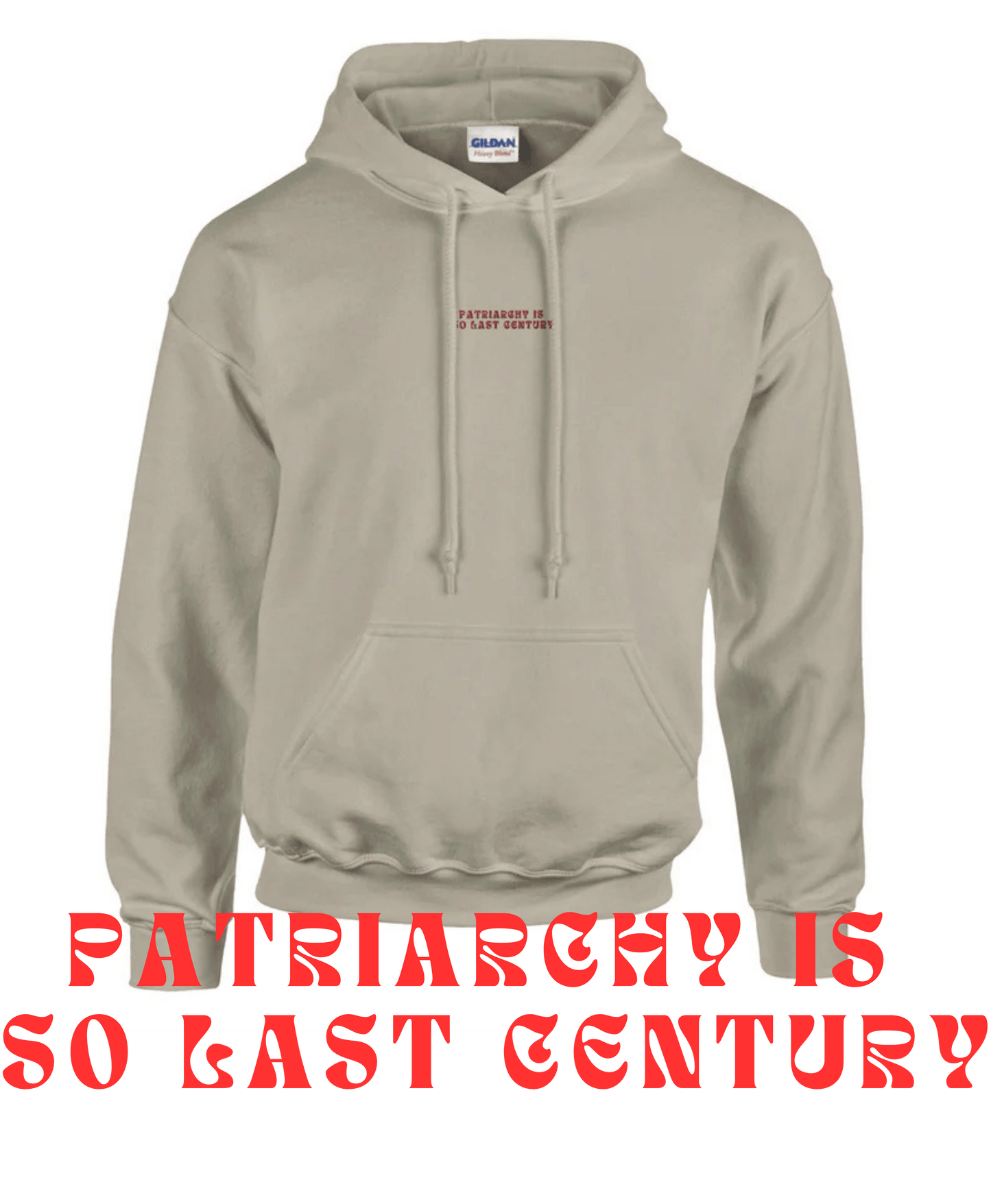 'Patriarchy Is So Last Century' | Stickerei | Hoodie